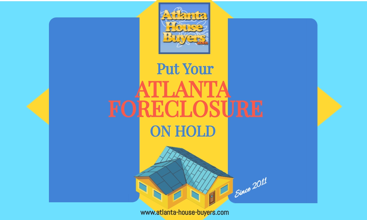 Put Your Atlanta Foreclosure on Hold