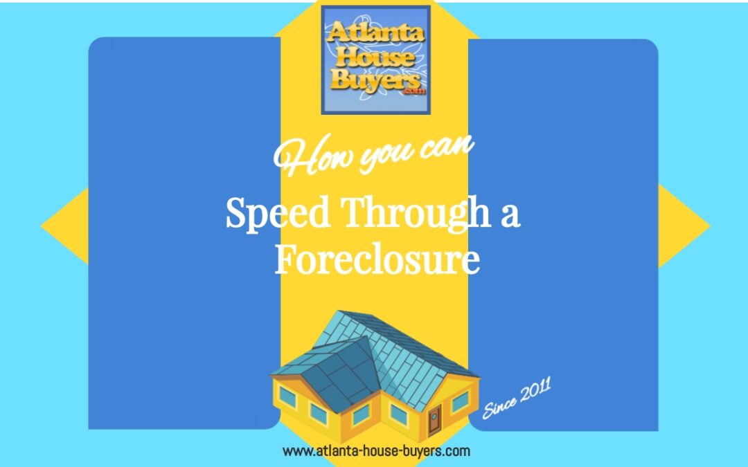 Tips to Speed Through a Foreclosure in Atlanta