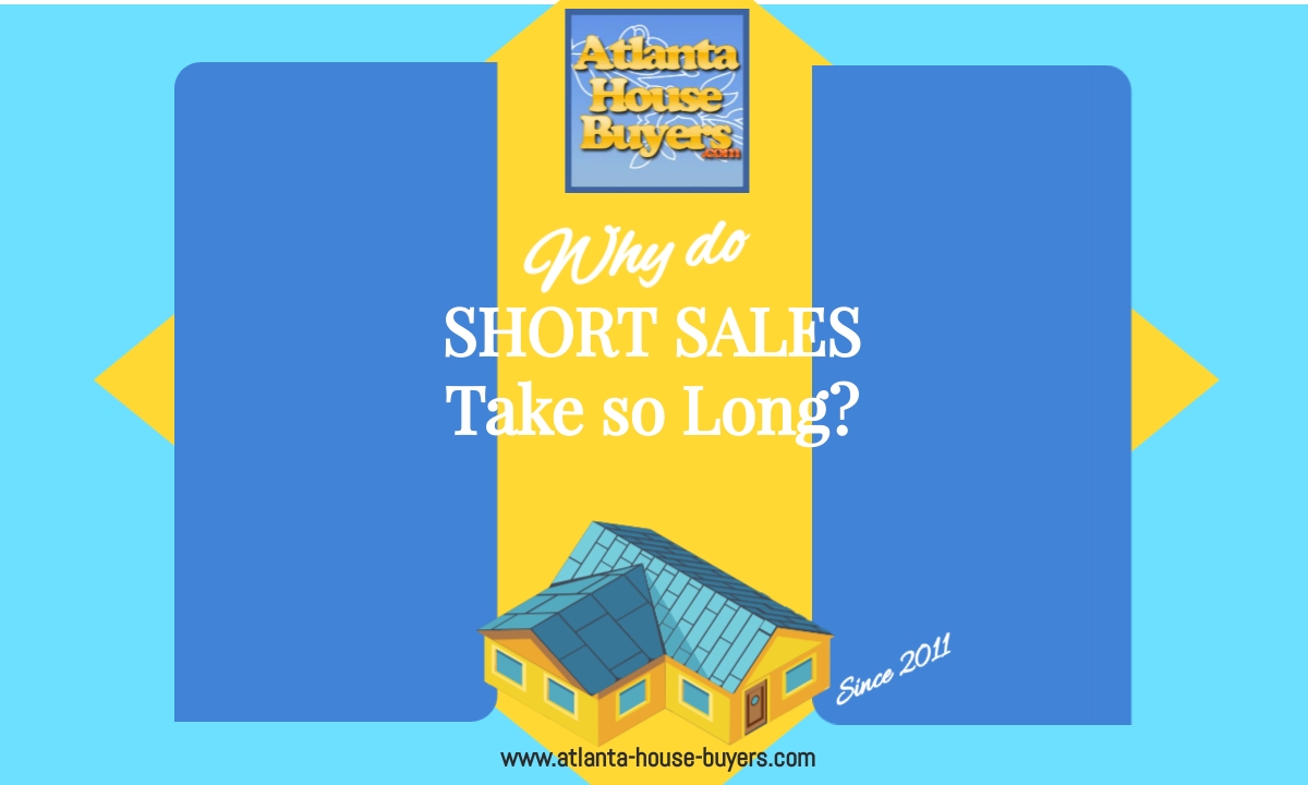 Why do Short Sales Take so Long?
