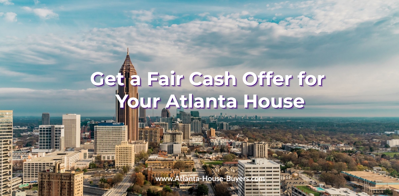 Get a Fair Cash Offer for Your Atlanta House