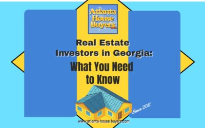 Real Estate Investors in Georgia: What You Need to Know